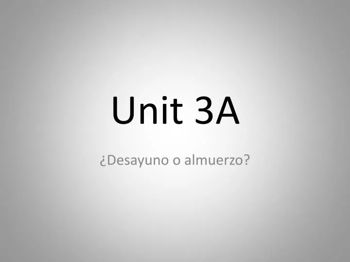 unit 3a