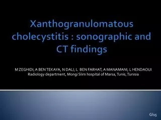Xanthogranulomatous cholecystitis : sonographic and CT findings