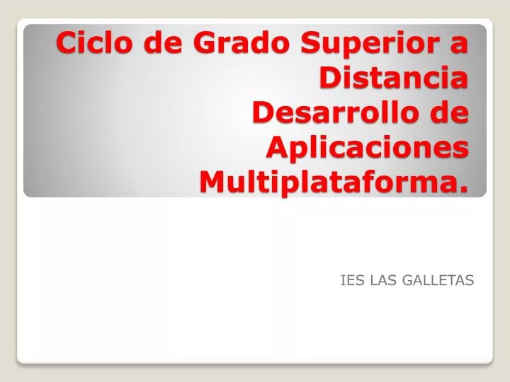 ciclo de grado superior a distancia desarrollo de aplicaciones multiplataforma