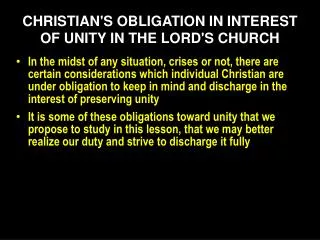 CHRISTIAN'S OBLIGATION IN INTEREST OF UNITY IN THE LORD'S CHURCH
