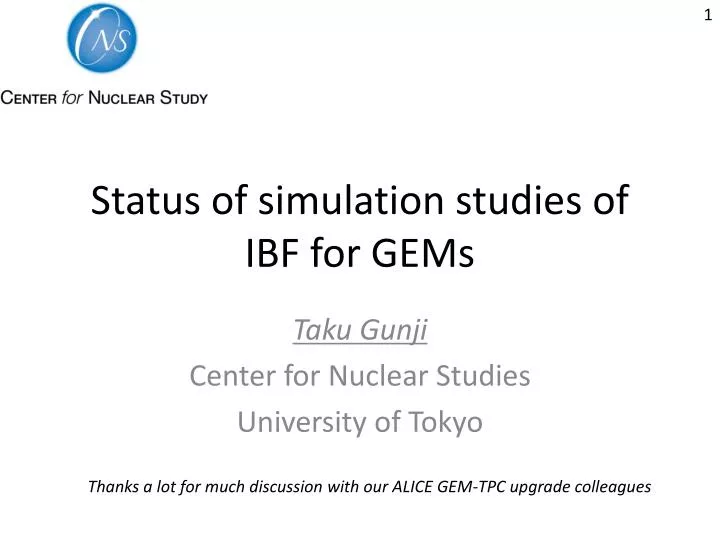 status of simulation studies of ibf for gems