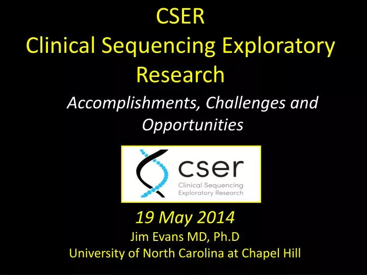 cser clinical sequencing exploratory research