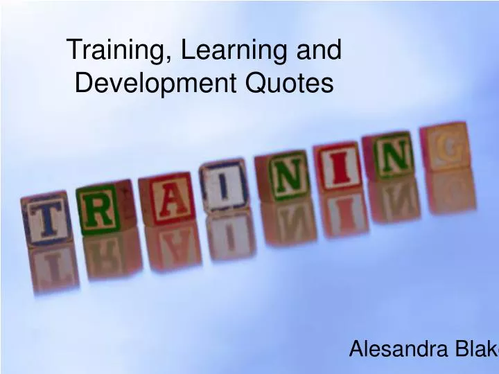 training learning and development quotes