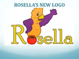ROSELLA’S NEW LOGO