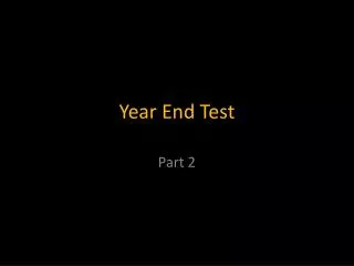 Year End Test