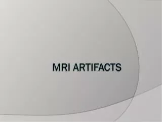 MRI Artifacts