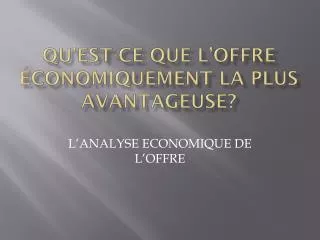 qu est ce que l offre conomiquement la plus avantageuse