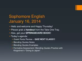 Sophomore English January 16, 2014