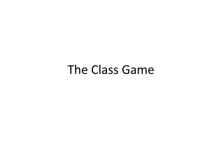 the class game