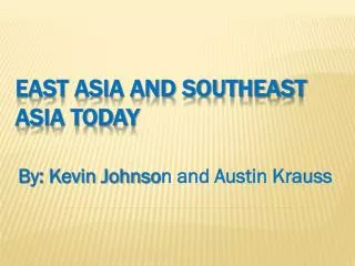 East Asia and Southeast Asia today