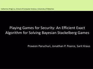 Playing Games for Security: An Efficient Exact Algorithm for Solving Bayesian Stackelberg Games