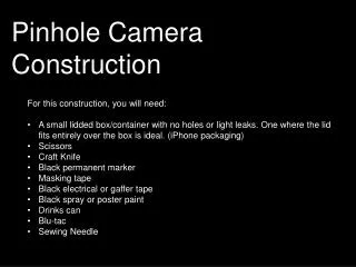 Pinhole Camera Construction