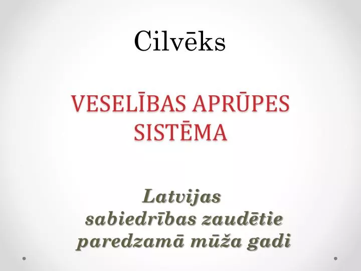 PPT - VESELĪBAS APRŪPES SISTĒMA PowerPoint Presentation, Free Download ...