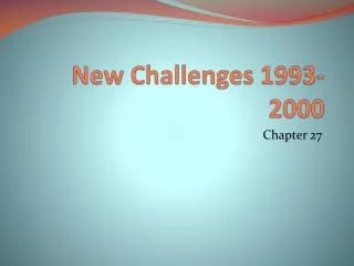 New Challenges 1993-2000