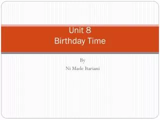 Unit 8 Birthday Time