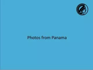 Photos from Panama