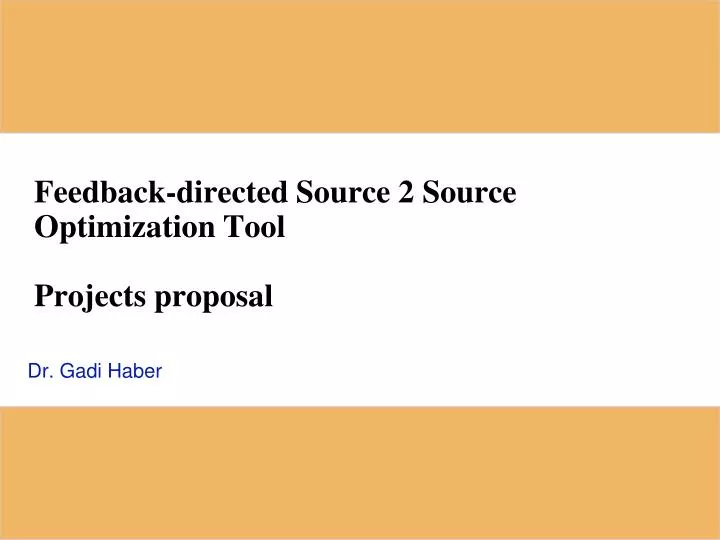 feedback directed source 2 source optimization tool projects proposal