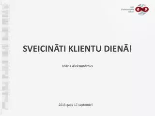 sveicin ti klientu dien