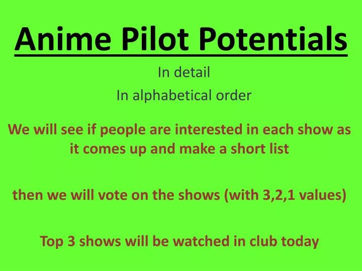 anime pilot potentials