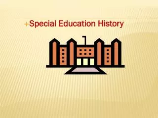 Special Education History