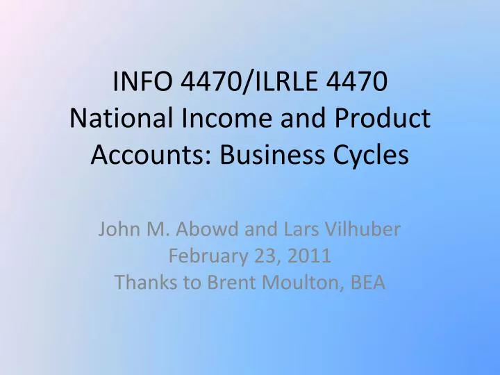 info 4470 ilrle 4470 national income and product accounts business cycles