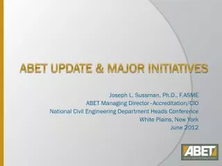 ABET update &amp; Major initiatives