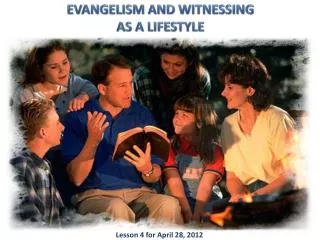 EVANGELISM AND WITNESSING AS A LIFESTYLE