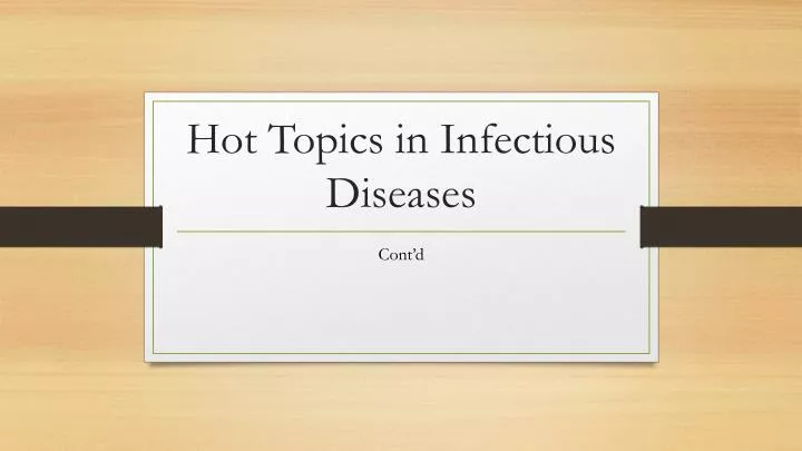 hot topics in infectious diseases