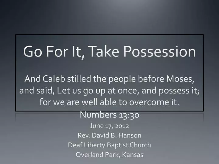 go for it take possession