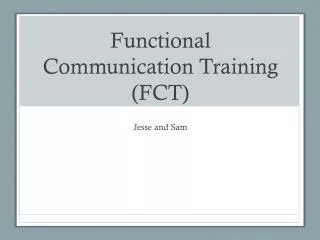 Functional Communication Training (FCT)