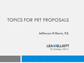 Topics For PRT Proposals