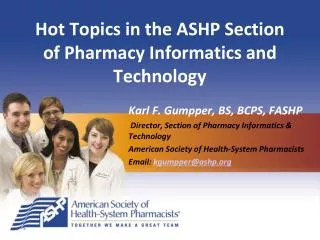 Hot Topics in the ASHP Section of Pharmacy Informatics and Technology