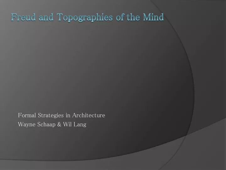 freud and topographies of the mind