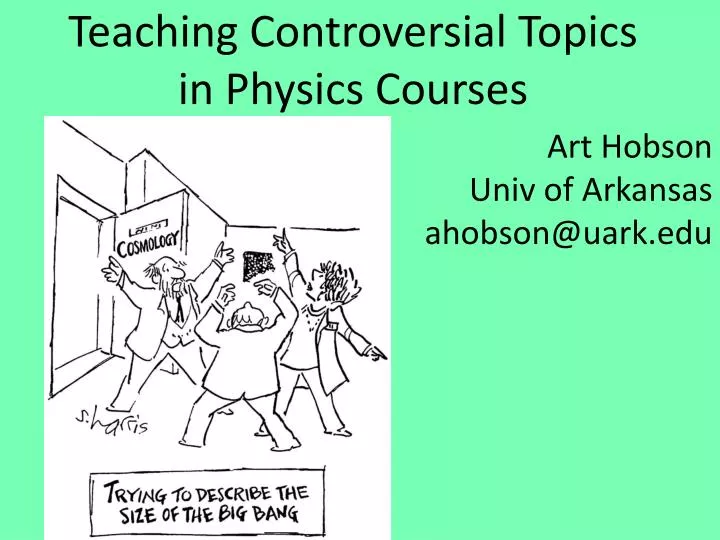 teaching controversial topics in physics courses