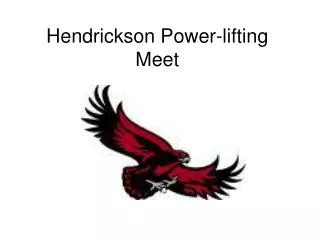Hendrickson Power-lifting Meet