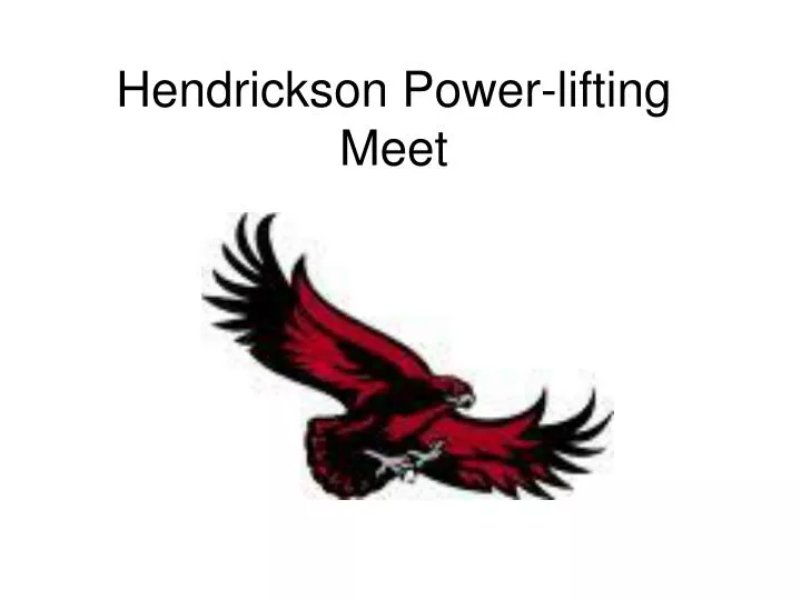 hendrickson power lifting meet