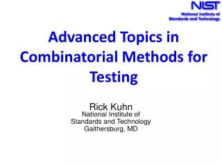 Advanced Topics in Combinatorial Methods for Testing