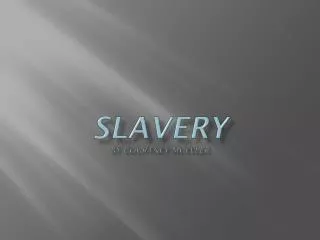 Slavery by Courtney Mueller