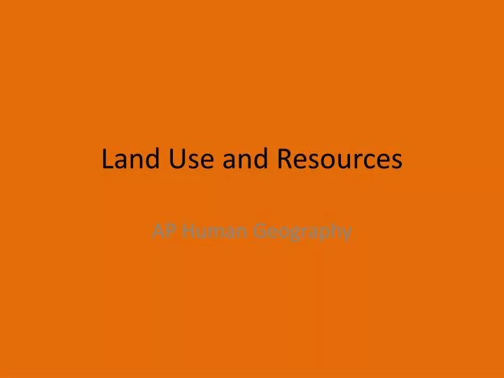 land use and resources