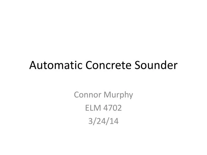 automatic concrete sounder