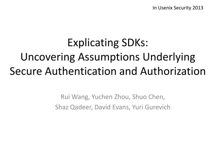 explicating sdks uncovering assumptions underlying secure authentication and authorization