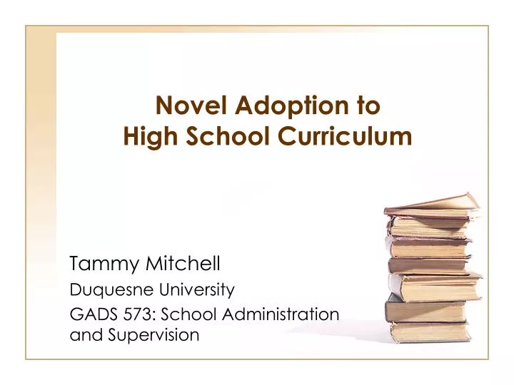 novel adoption to high school curriculum