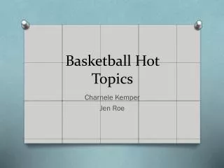 Basketball Hot Topics