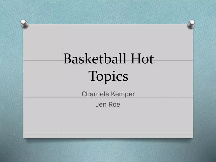 basketball hot topics