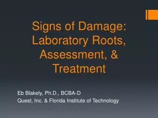 Signs of Damage: Laboratory Roots, Assessment, &amp; Treatment