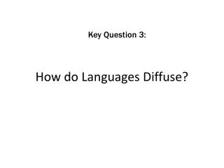 How do Languages Diffuse?