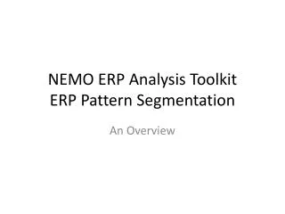 NEMO ERP Analysis Toolkit ERP Pattern Segmentation