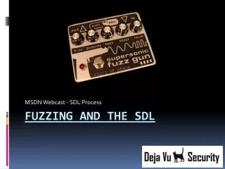 Fuzzing And The SDL