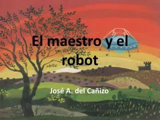 el maestro y el robot
