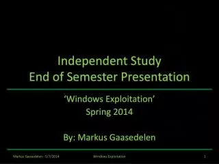 Independent Study End of Semester Presentation